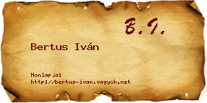 Bertus Iván névjegykártya