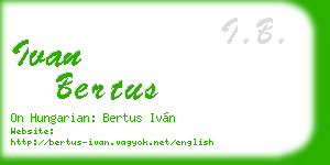ivan bertus business card